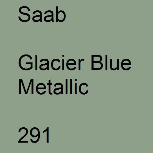 Saab, Glacier Blue Metallic, 291.